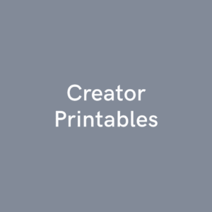Creator Printables