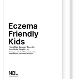 Eczema Kids blog idea -Thumbnail image of cover of e-book product - NBL Eczema Friendly Kids Concept Blueprint