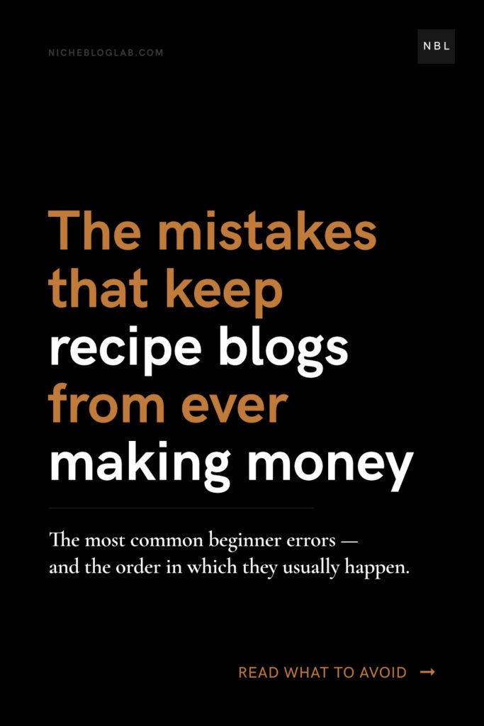A Pinterest pin graphic on solid black with a large headline in flat bronze and white colour, displaying "The Mistakes That Keep Recipe Blogs From Ever Making Money". It promotes the article 'How to Start a Profitable Recipe Blog in 2026'.